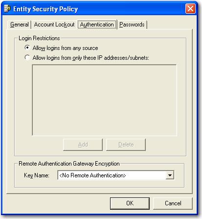 Chapter 4 Entity Administration Entity Security Policy Authentication Allow logins from any source Allow logins only from these IP addresses/subnets Remote Authentication Gateway Encryption Key Name: