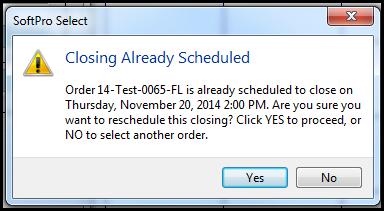 Select the order that requires the closing to be scheduled by single