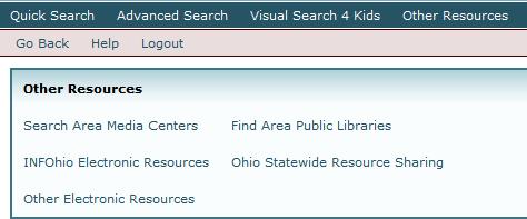 Other Resources: Includes links to area media center, the INFOhio electronic resources, other electronic resources, public libraries and access to Ohio Statewide resource sharing.