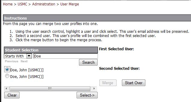 To merge a user: 1. Use the Student Selection tool to locate the first user account to merge. Click the Select button. 2.