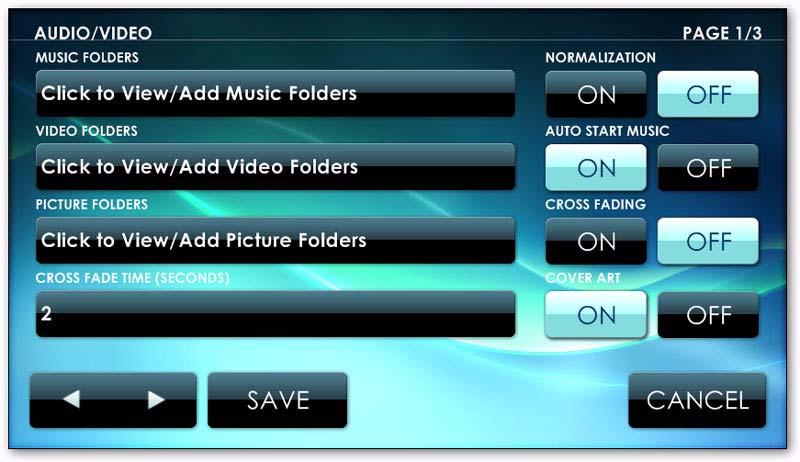 HOW TO GET STARTED AUDIO/VIDEO GENERAL MEDIA SETTINGS Figure 2-4: Audio/Video Settings window Here you can register the folders which contain media.