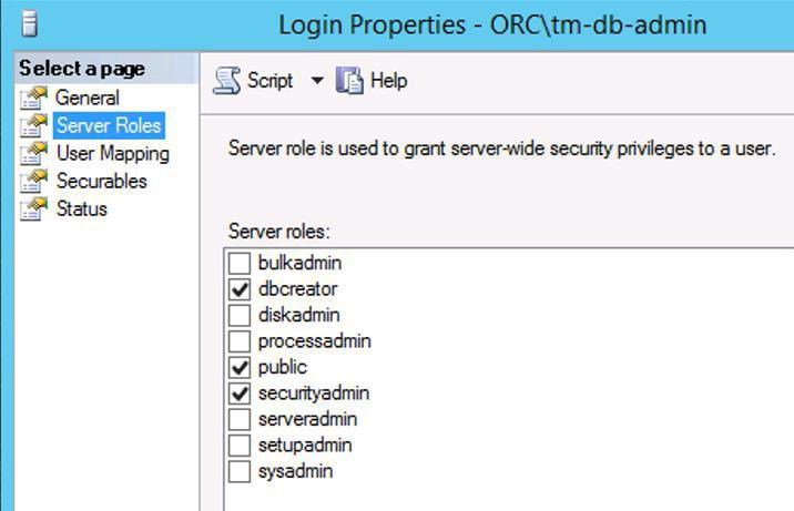 The installation account tm-db-admin exists as a MSSQL login with dbcreator and securityadmin