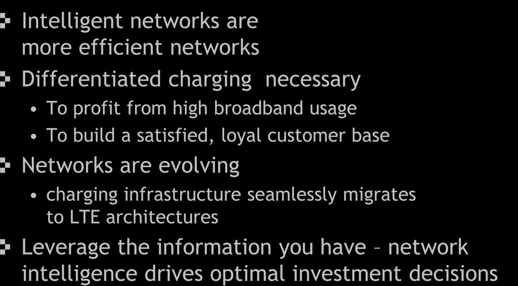 Key Takeaways Intelligent networks are more