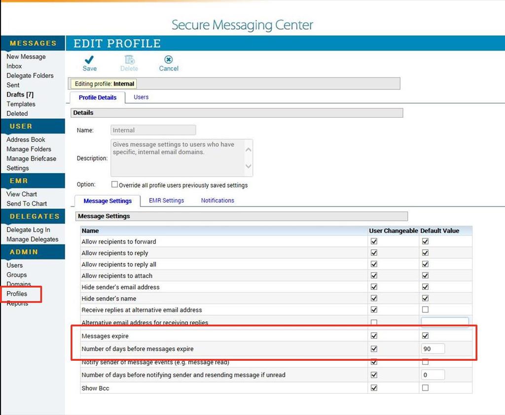 (Figure 2) 3) Overriding auto-deletion at the User level In the Messaging Center, select the Users link in the