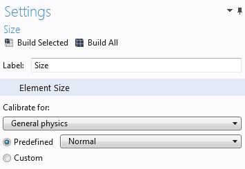 2 In the Settings window for Size under Element Size, click the Predefined button and ensure that Normal is selected. 3 Click the Build All button.