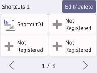 There are three Shortcuts screens. You can program four shortcuts on each screen. To display the other Shortcuts screens, press d or c. 4.