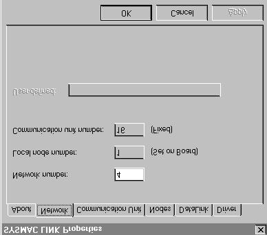 SYSMAC LINK 7 Select Property, then the Network tab to display the following dialog: Enter a Network number (0 to
