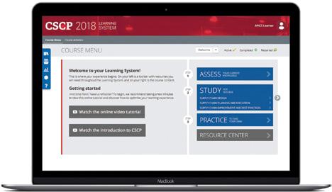 INTERACTIVE WEB-BASED TESTING AND STUDY TOOLS The 2018 APICS CSCP Learning System provides a personal path toward success through interactive web-based study tools.
