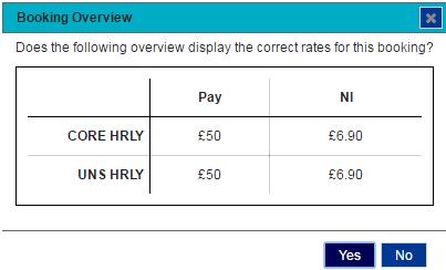 The right hand side indicates the payment method and the core and unsocial rates Once you have clicked book, you will need to confirm the rates: