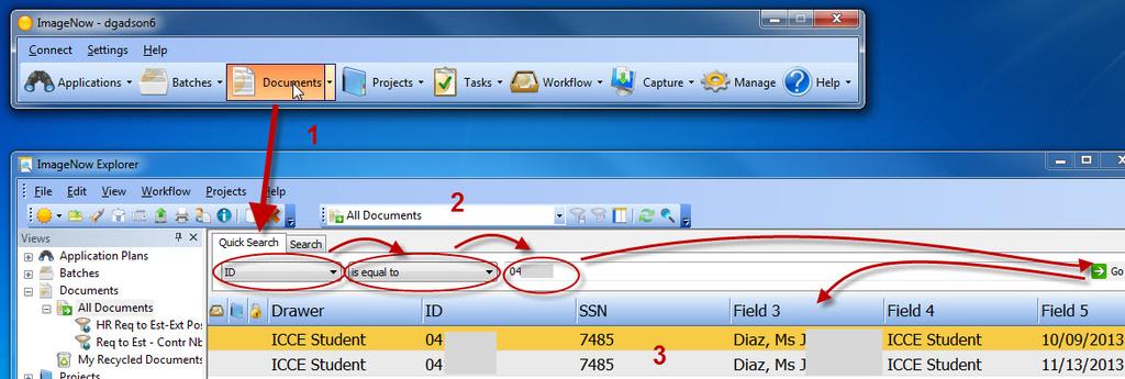 View/Retrieve (Continued) Option B: Search for a Document Without Colleague (Datatel) 1. On the ImageNow toolbar, click Documents. 2.