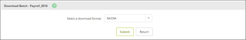 Downloading batch information into a NACHA formatted file can also be beneficial, especially if you manually created a batch.