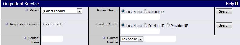 Office Management Authorizations: Outpatient 2. Requesting Provider if there is only one provider on your access list, the system will automatically populate the field.