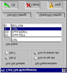 CARDWIZARD FOR WINDOWS NT Slot Management This dialog lets you configure your PC Card slots. First Slot Number Lets you decide whether CardWizard should refer to your first slot as slot 0 or slot 1.