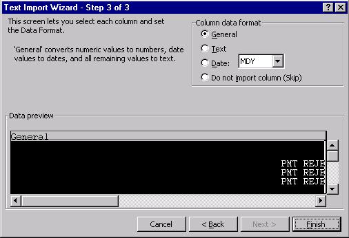 Helpful Hints expressreports Guide 25 The Text Import Wizard - Step 3 of 3 screen lets you select each column and set the Data Format by General, Text, Date, or not