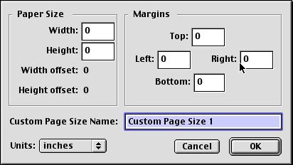 3 Enter a name for the custom paper size in the Custom Page Size Name field, enter the dimensions in the Width and Height fields, enter the margins in Margins fields, and then