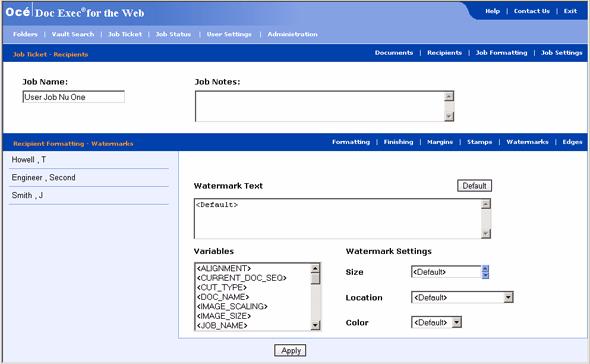 Recipient Formatting - Watermarks page Introduction The user defines the watermark options for a indicated recipient, a group of recipients or all recipients from the 'Recipient Formatting -