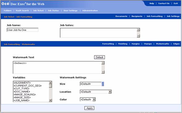Job Formatting - Watermarks page Introduction The user sets the watermark options for all of the print job from the 'Job Formatting - Watermarks' page.
