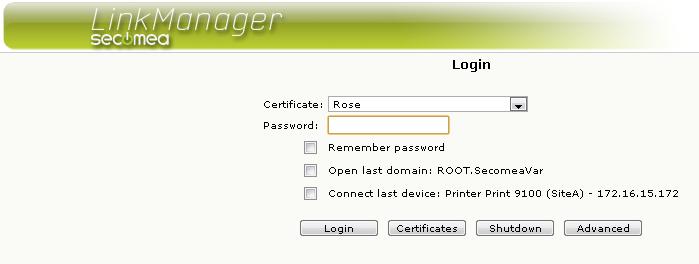 So in order to really see what the user sees, you need to enter the password of the LinkManager certificate.