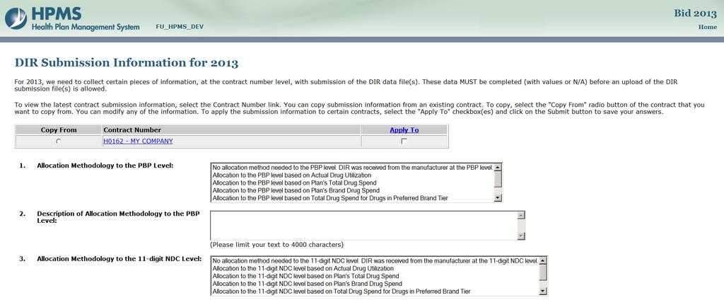 DIR Submission Information (Continued) Select one option from the dropdown menus Must be checked if applying the previous information during a resubmission