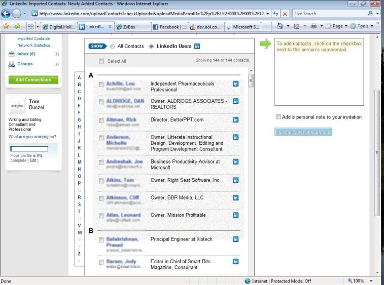 Leveraging LinkedIn for Research and Referrals LinkedIn is a business resource connect to contact list in Outlook Use