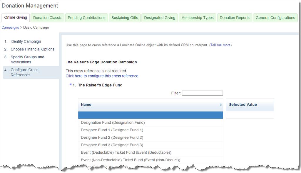5. In the Name grid of the Edge Fund field, select the fund in Edge to associate with your campaign. The fund name appears in the Selected Value grid. 6.