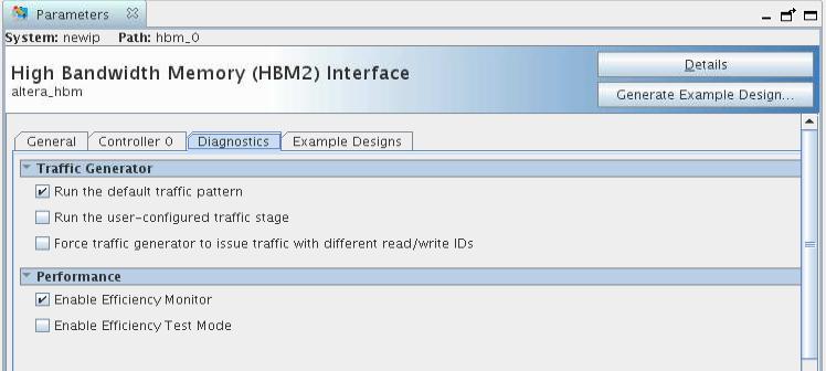 3 Generating the Intel Stratix 10 MX HBM2 IP Figure 9. Diagnostics Tab Enabling Default Traffic Pattern Figure 10. Diagnostics Tab Enabling User-Configured Traffic Pattern Table 8.