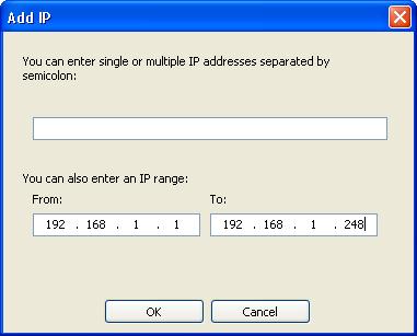 Type the IP addresses in the upper edit field, separating them by semicolons (";"). If you want to add a range of IP addresses, type the lower and upper range limit in the corresponding fields.