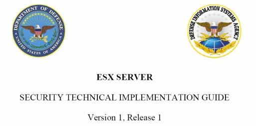 Best Practice Documents VMware Best Practices http://www.vmware.com/overview/security/best_practices.html#c65066 DISA STIG http://iase.disa.mil/stigs/stig/esx_server_stig_v1r1_final.