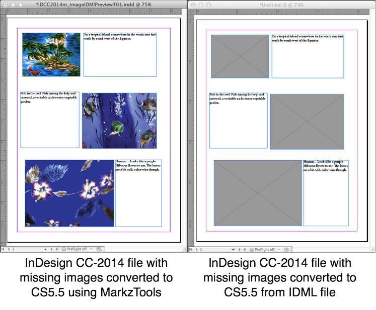 MarkzTools for InDesign Conversion Notes MarkzTools for InDesign image previews One thing MarkzTools does that is pretty cool is, if you have missing images, it will display any image preview data