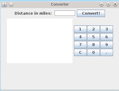 Design example 1: Converter App (2) We will add an ActionListener to the text field so that the user can use the app with only the keyboard We will add an input keypad so that the user can use