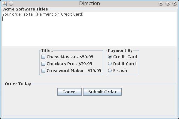 Design Example 2: Order Application This example illustrates layouts, borders, radio buttons and check boxes.