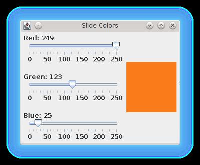 More Components: Sliders A slider can be presented either vertically or horizontally.