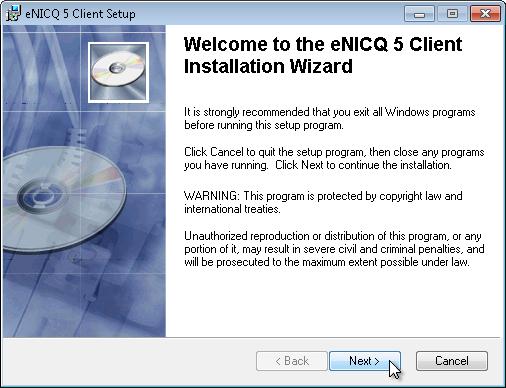 12. Click OK. The enicq 5 client installer will run. 13.