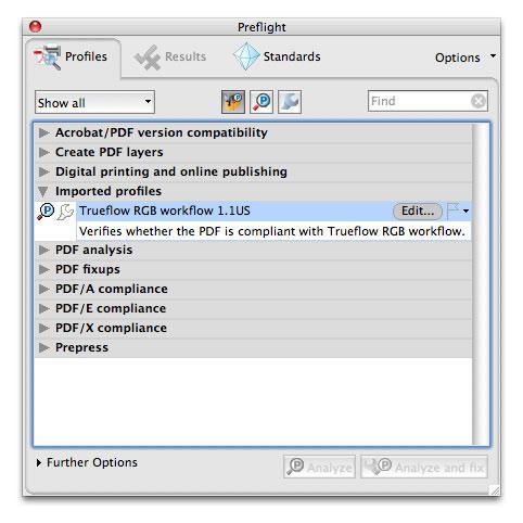 kfp (for US) Trueflow RGBwf 1.1EU.kfp (for EU) The steps for loading a profile are described here. I. Loading a profile 1. In Acrobat 7-9, select "Advanced / Import Preflight Profile..." from the menu.