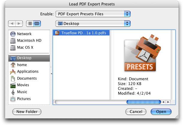 108 Presets for InDesign CS Trueflow DTP Output Guideline The 14th Edition 3. Select the Presets file to be loaded in the "Load PDF Export Presets" dialog box, and click the "Open" button. 4.