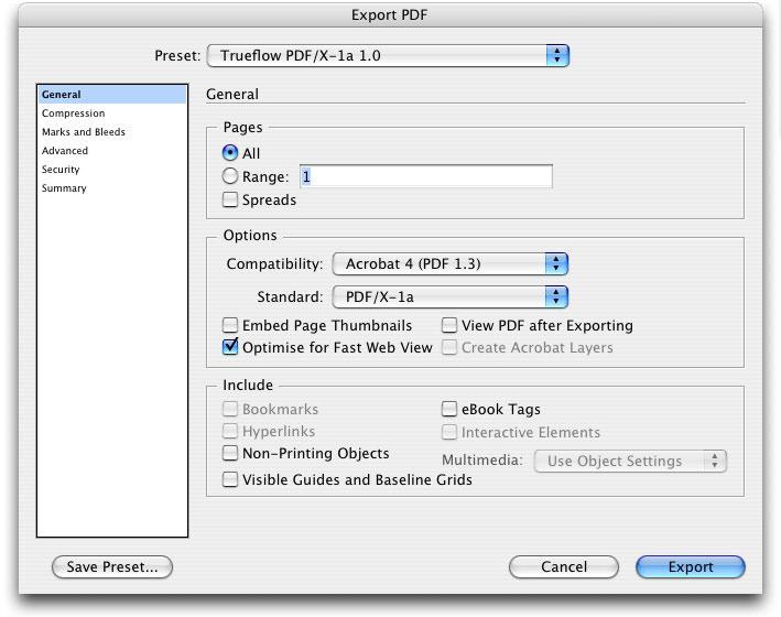 Select "File / PDF Export Presets / Trueflow PDF/X-1a 1.0...". For procedure to install presets, refer to "PDF export presets" (P107). 2.