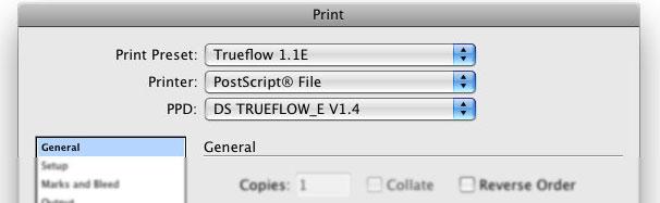 Select "File / Print Presets / Trueflow 1.1E..." to display the "Print" dialog box. For procedure to install presets, refer to "Print presets for PS output" (P104). 2.