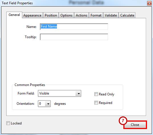 6. The Text Field Properties window will open. Set Text Field Properties as needed (See Figure 22). 7. Click Close (See Figure 22).