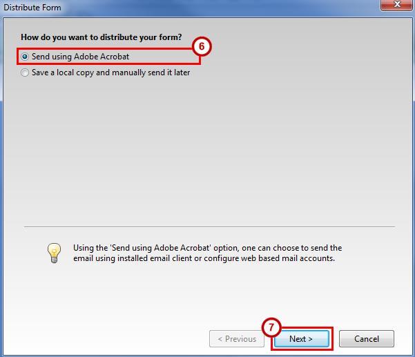 6. Select Send using Adobe Acrobat (See Figure 78). 7. Click the Next button (See Figure 78).