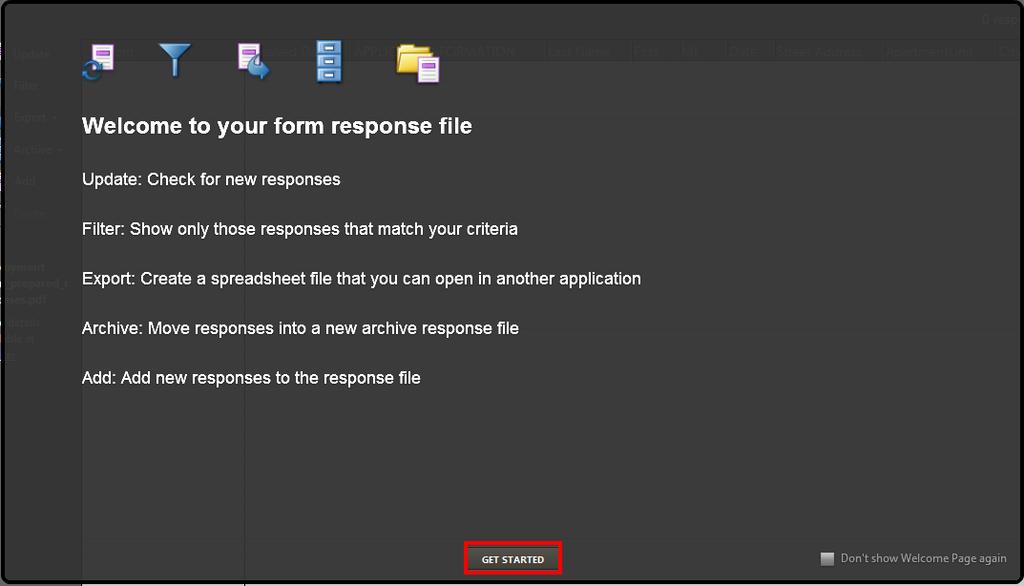 6. Click the Get Started button to close the Welcome Page and view the responses window (See Figure 90).