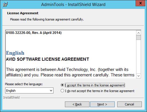 Installing Clients 2. Click Next. The License Agreement dialog opens. 3. Select the language of the AVID SOFTWARE LICENCE AGREEMENT, and read it. 4.