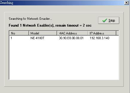 Network Enabler Administrator 2. A Searching window will open, showing that the program is searching for NE-4100 Series modules connected to this network.