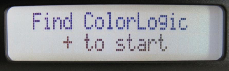 Step J Press the + button to activate ColorLogic options Step K Press the + button to find ColorLogic