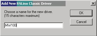 When prompted, name the driver in this case MW100 was used but the name can be changed to suit different naming conventions.
