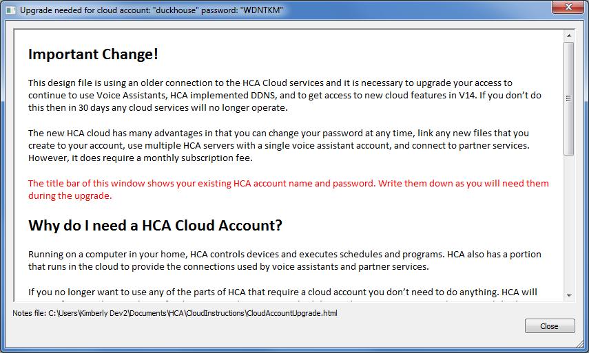 How to upgrade from HCA 13 to HCA 14 The process starts when you load a file last saved by HCA 13 into HCA 14.