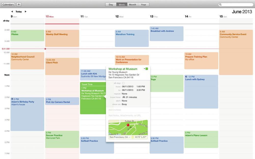 Calendar Keep track of your busy schedule with Calendar. You can create separate calendars one for home, another for school, and a third for work.