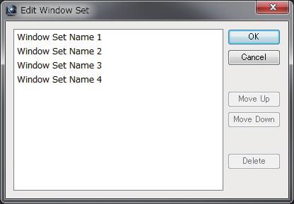 M-5000 RCS Operations Editing the List of Window Sets 1. At the Window menu, go to Window Set and click Edit Window Set... A popup for editing the list of window sets is displayed.