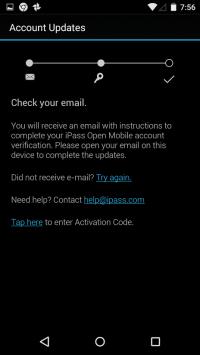 If the link doesn't work for any reason, there is an activation code included in the email that