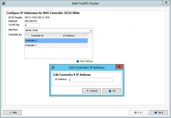 Configure IP Addresses for NAS Controller iscsi HBAs Use the Configure IP Addresses for NAS Controller iscsi HBAs page to configure IP addresses for each iscsi HBA.