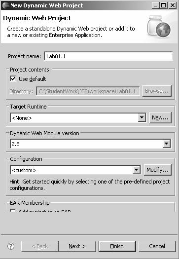 Lab 1.1 - Setup Create a Web Project Lab Tasks to Perform Create Dynamic Web project File New Dynamic Web Project * Call it Lab01.